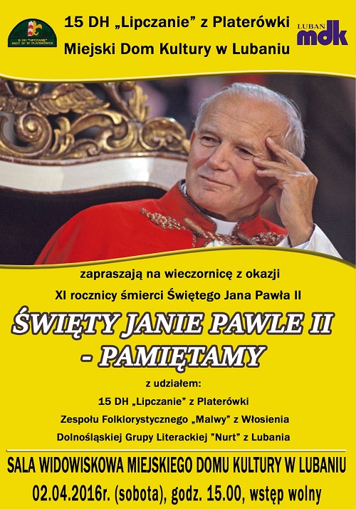 Święty Janie Pawle II - Pamiętamy
